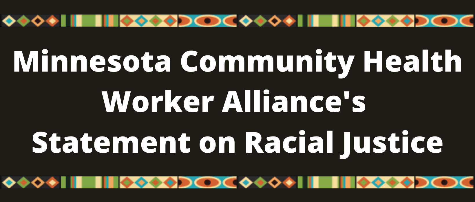 Minnesota Community Health Worker Aliance Statement on Racial Justice